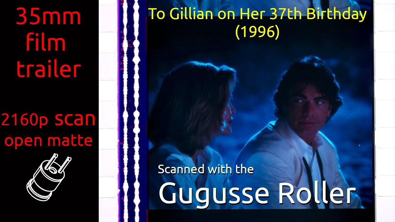 To Gillian on Her 37th Birthday Trailer