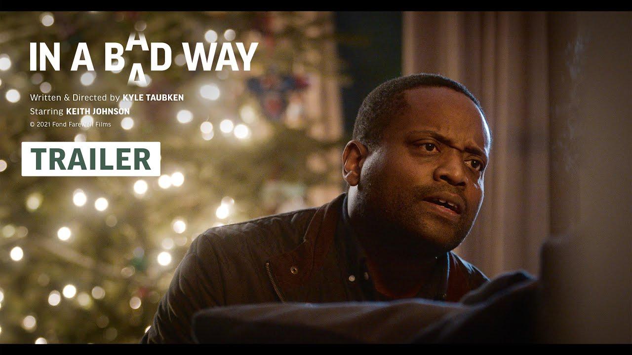 In a Bad Way Trailer