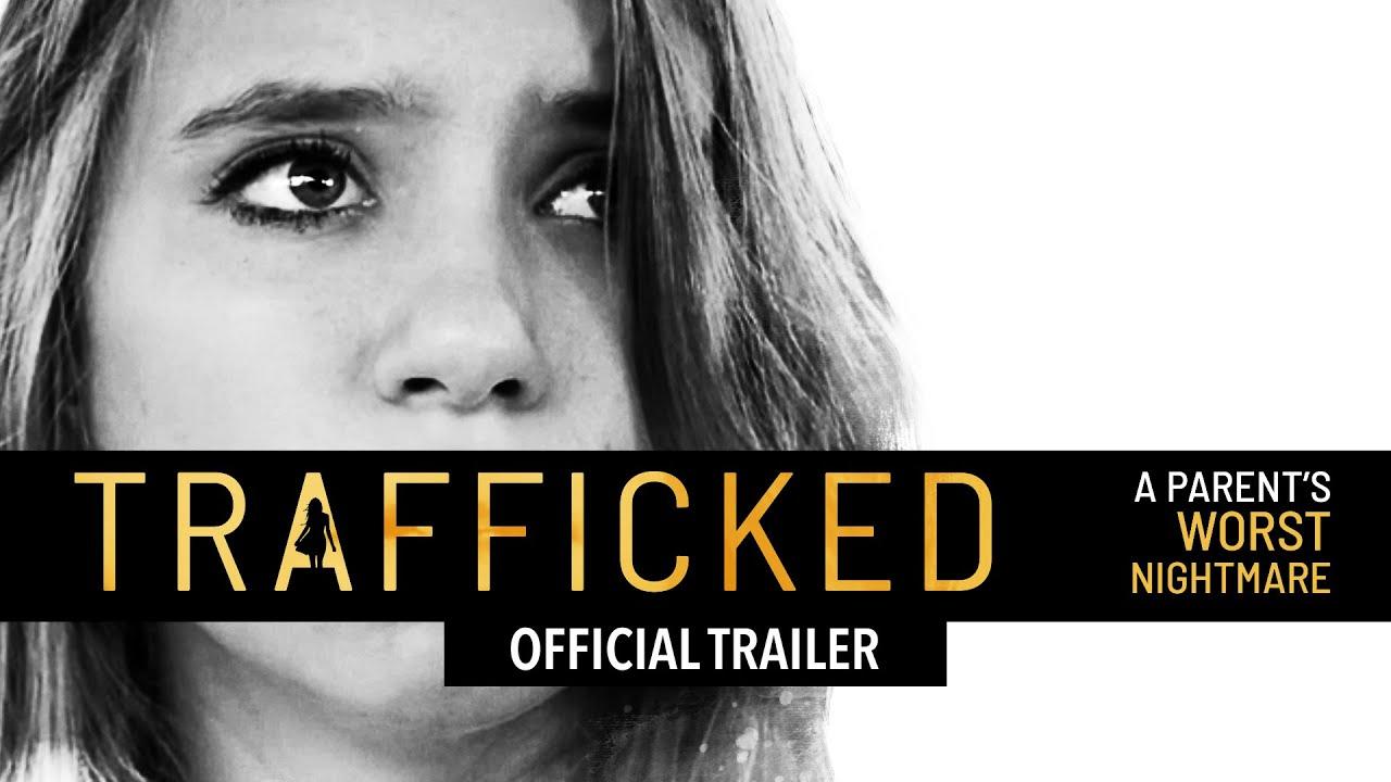 Trafficked: A Parent's Worst Nightmare Trailer
