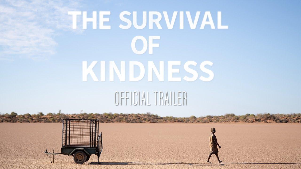 The Survival of Kindness Trailer
