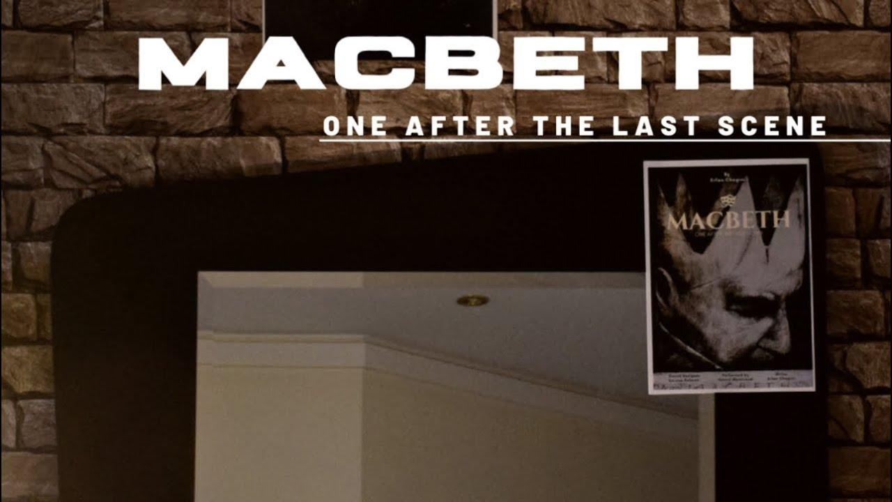 Macbeth, One After the Last Scene Trailer