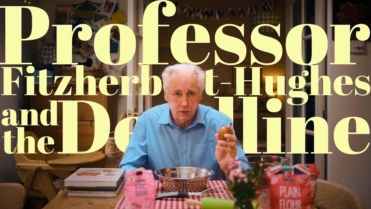 Professor Fitzherbert-Hughes and the Deadline Trailer