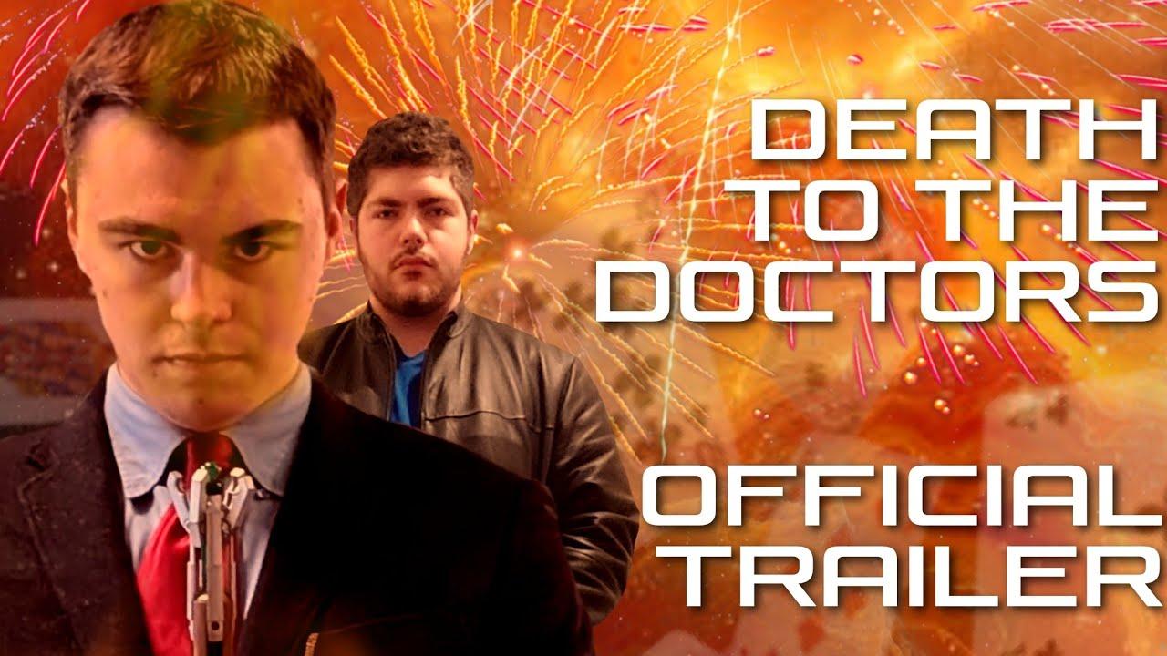 Death To The Doctors Trailer