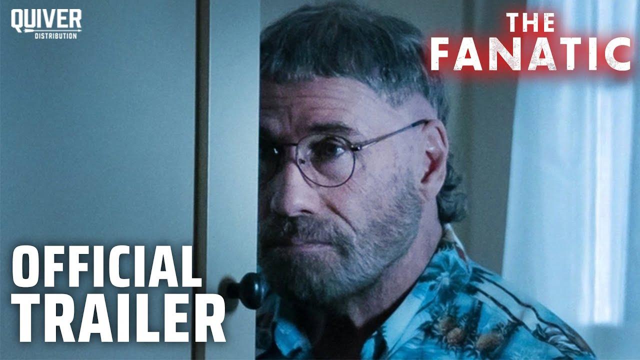 The Fanatic Trailer