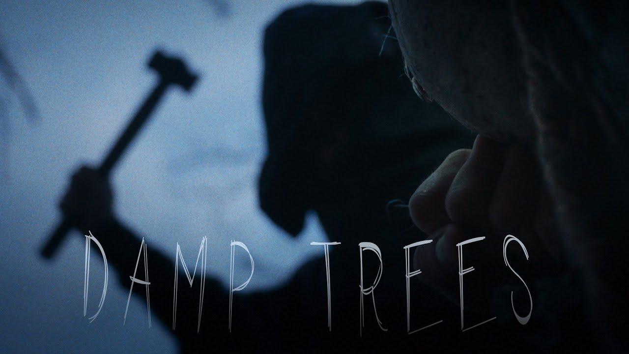 Damp Trees Trailer