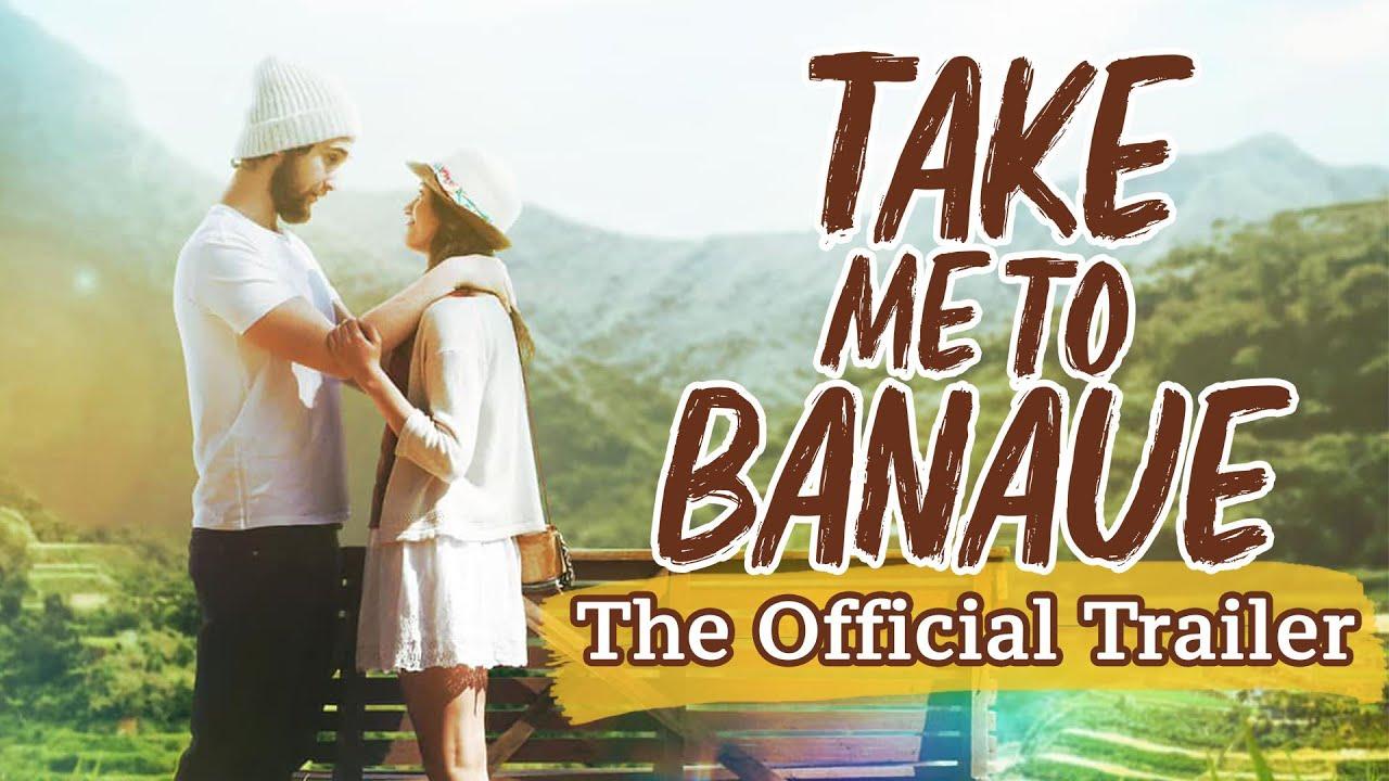 Take Me to Banaue Trailer