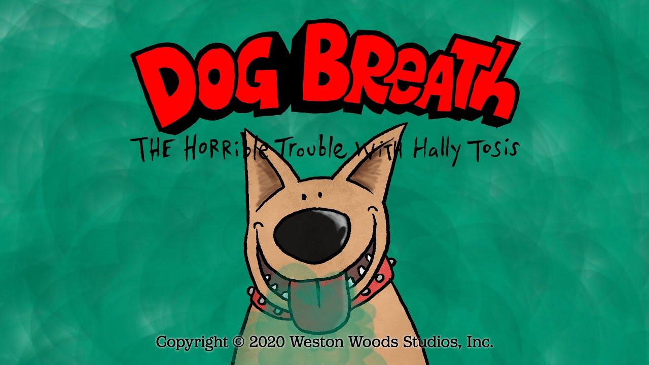 Dog Breath Trailer