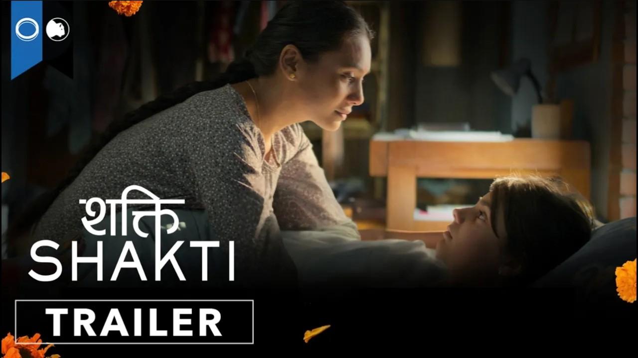 Shakti Trailer