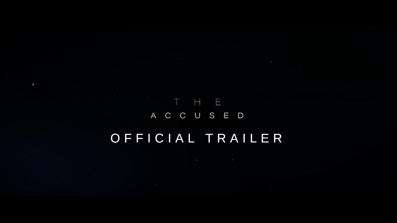 The Accused Trailer
