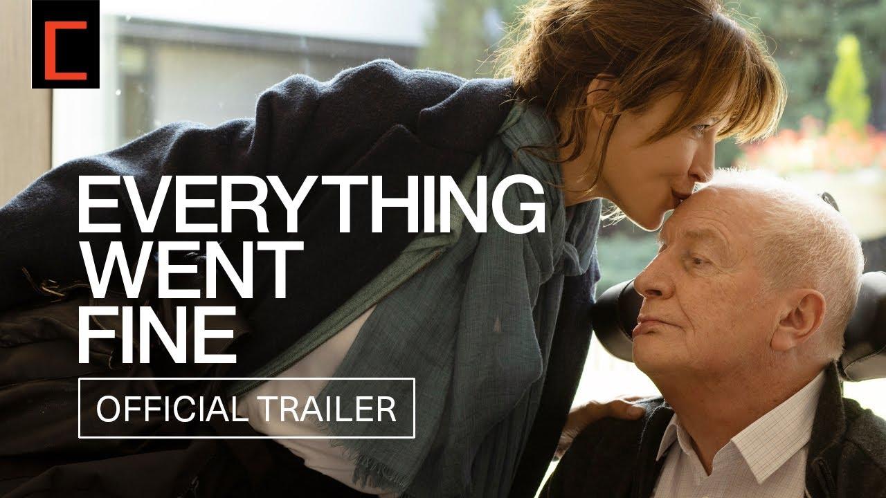 Everything Went Fine Trailer