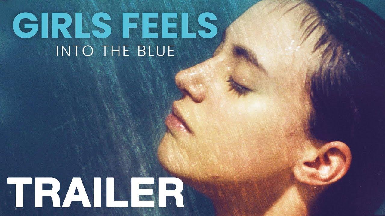 Girls Feels: Into the Blue Trailer