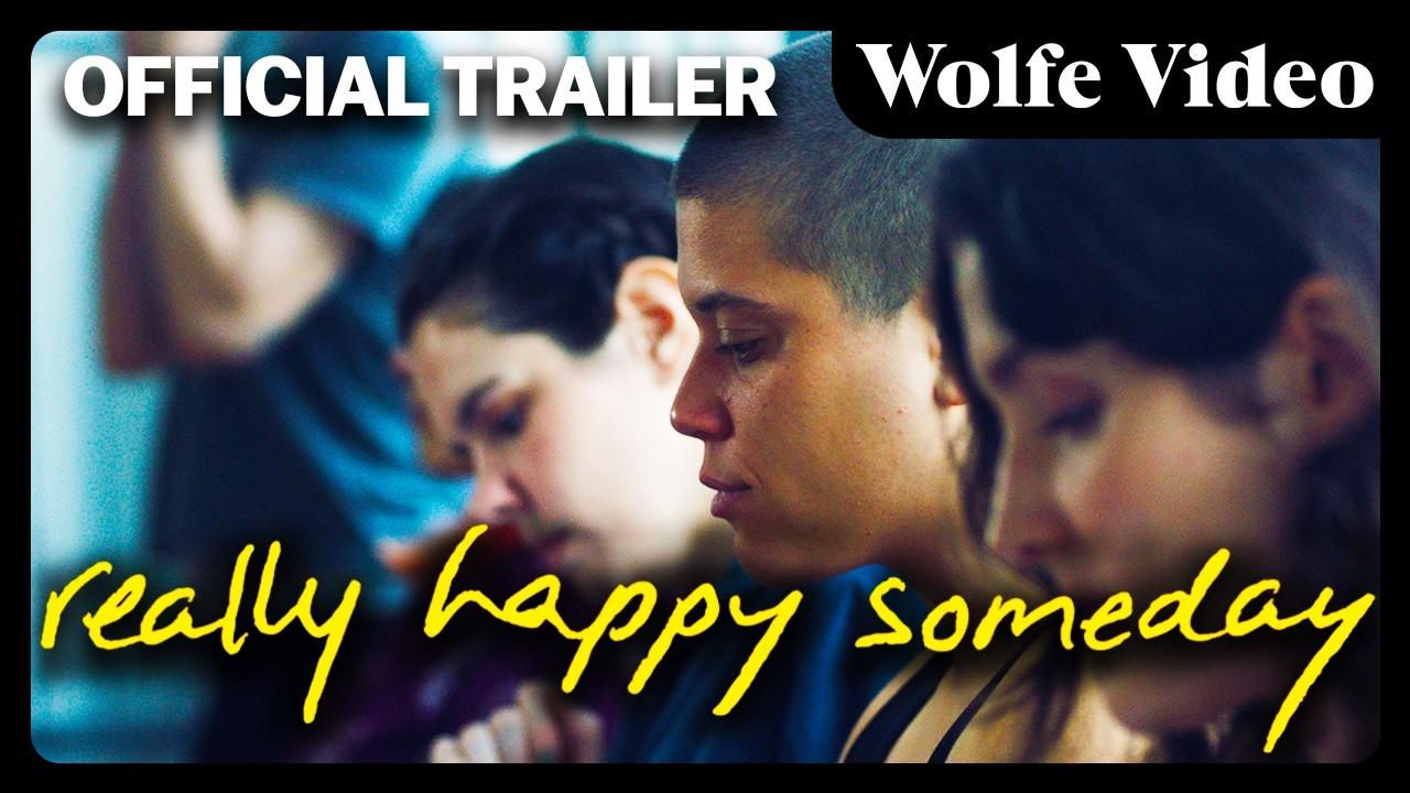 Really Happy Someday Trailer