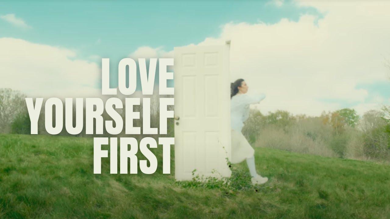 Love Yourself First Trailer