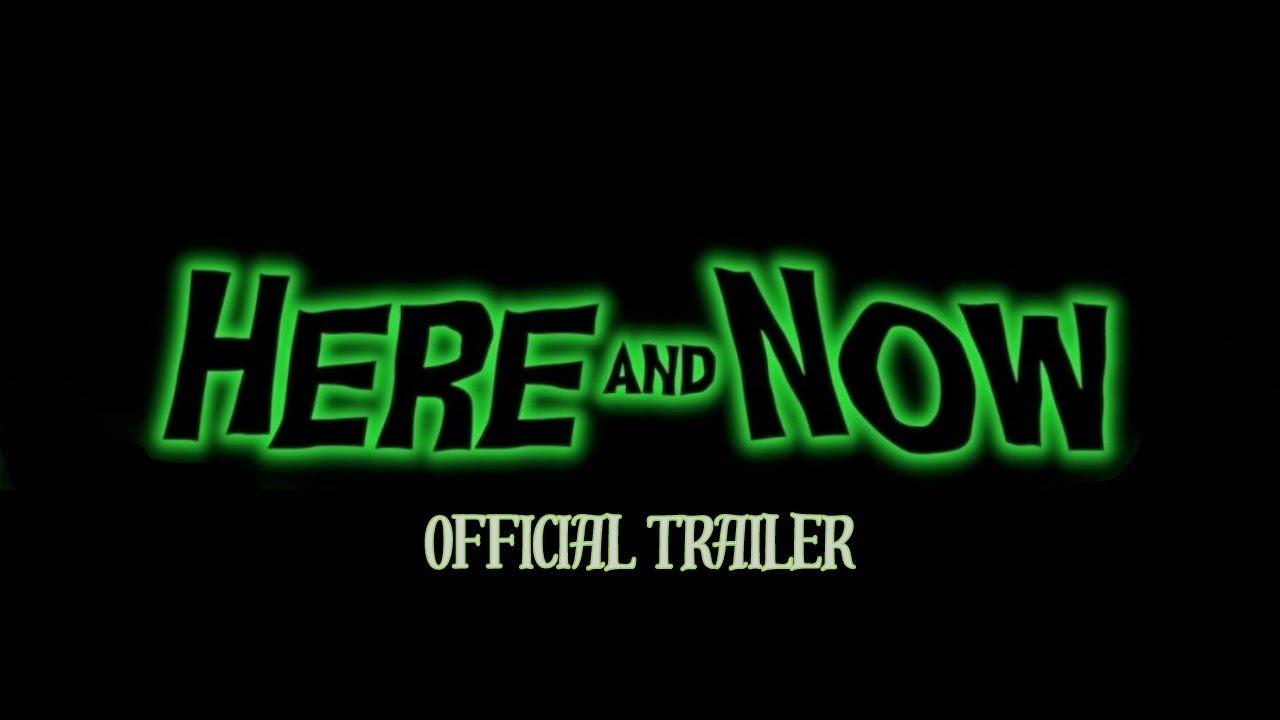 Here And Now Trailer