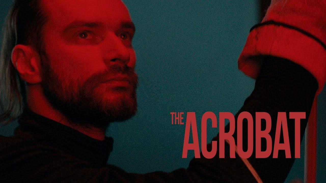 The Acrobat Trailer