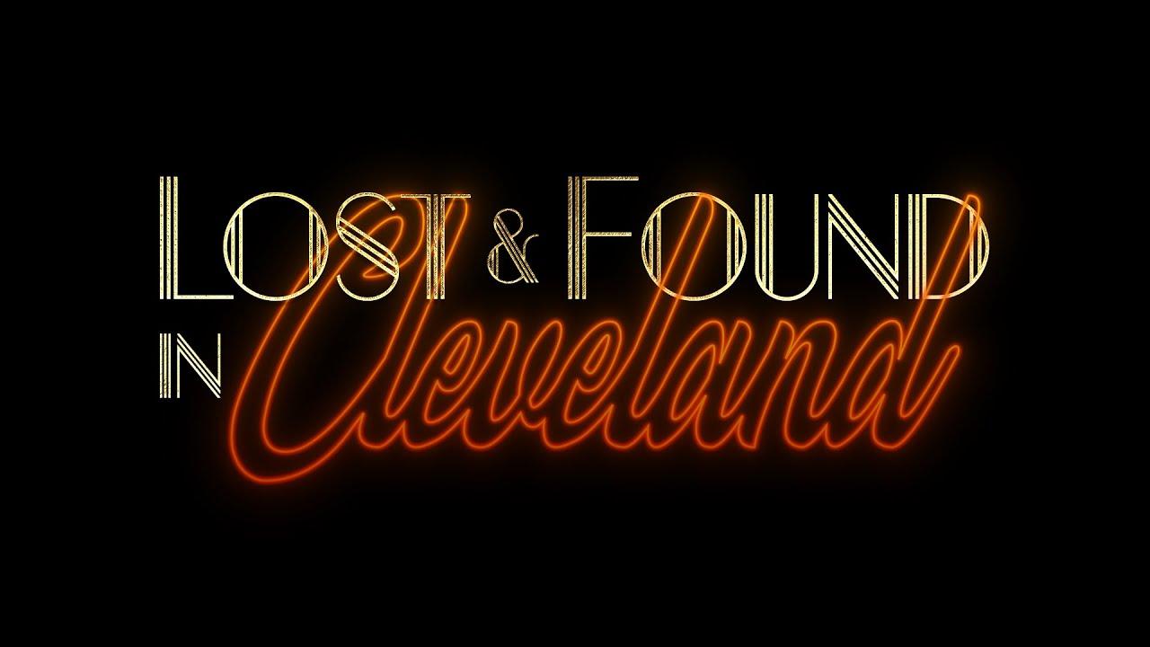 Lost & Found in Cleveland Trailer