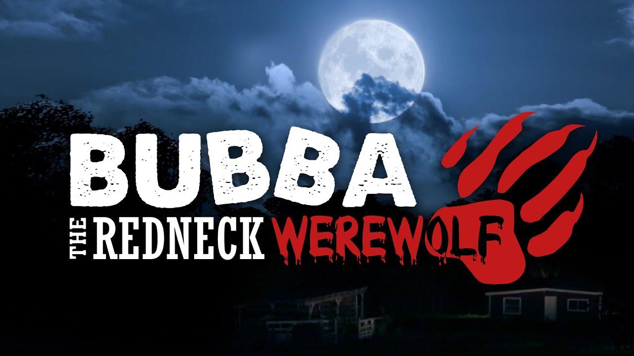 Bubba the Redneck Werewolf Trailer