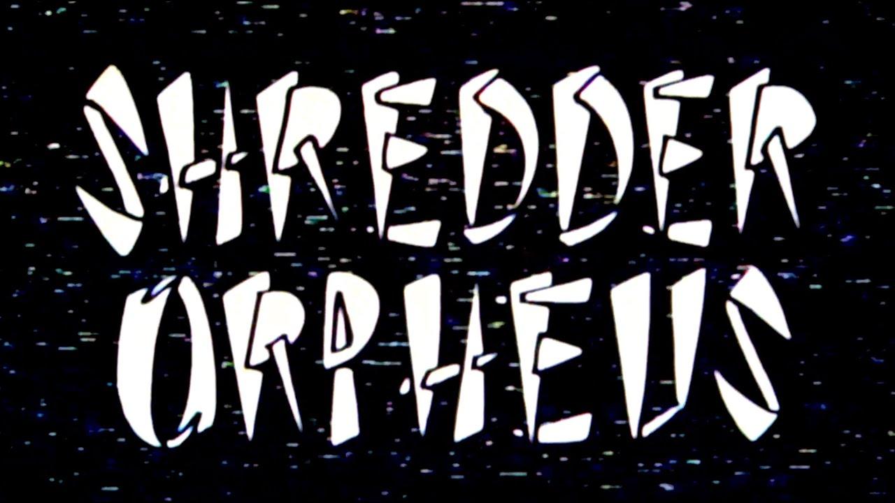Shredder Orpheus Trailer
