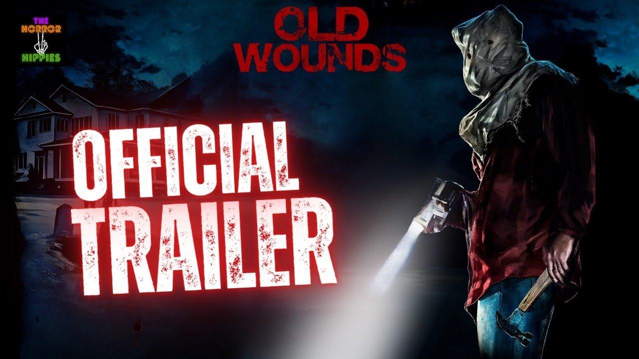 Old Wounds Trailer