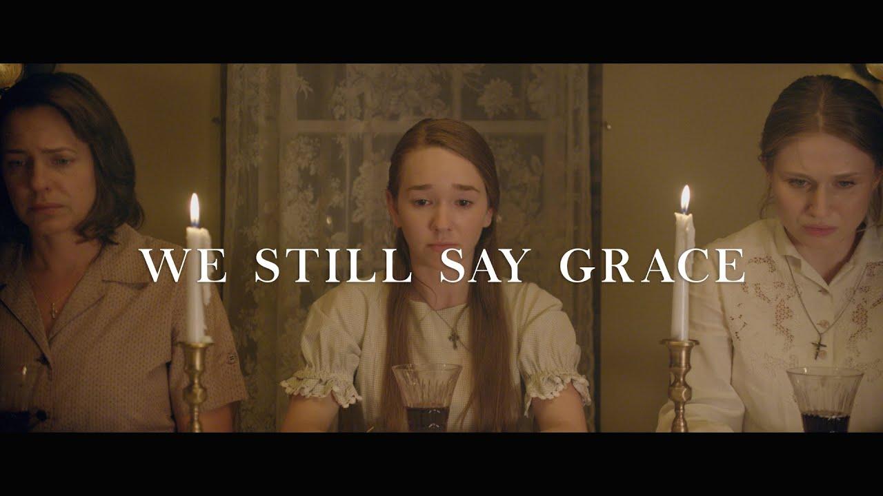 We Still Say Grace Trailer