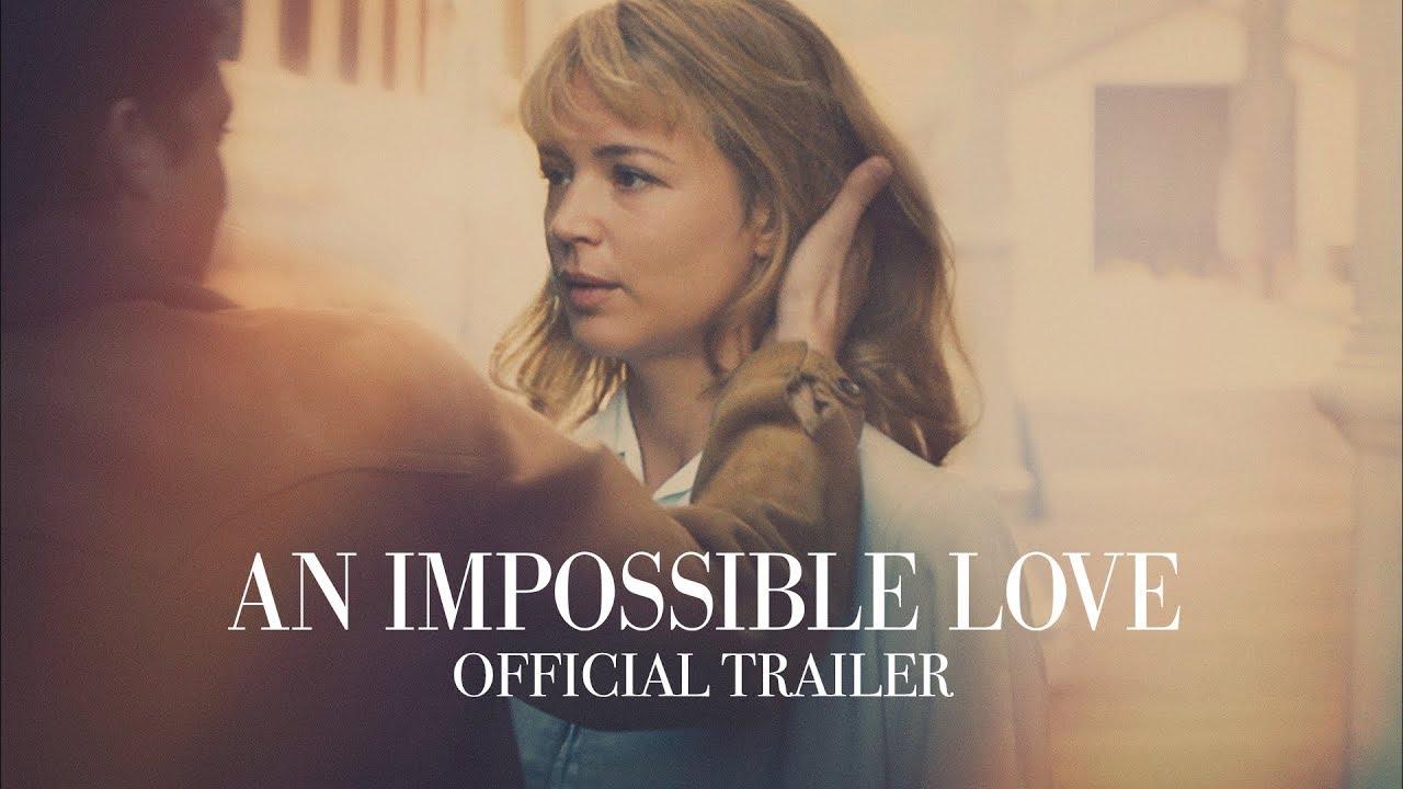 An Impossible Love Trailer