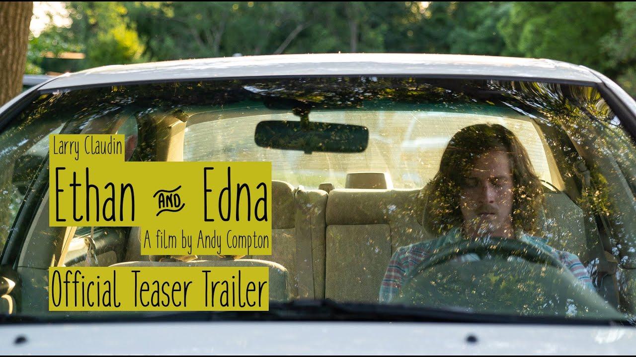 Ethan and Edna Trailer