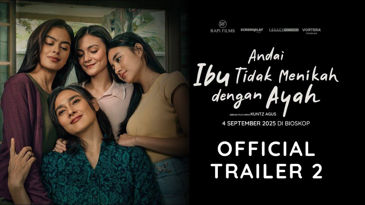 Andai Ibu Tidak Menikah Dengan Ayah Trailer