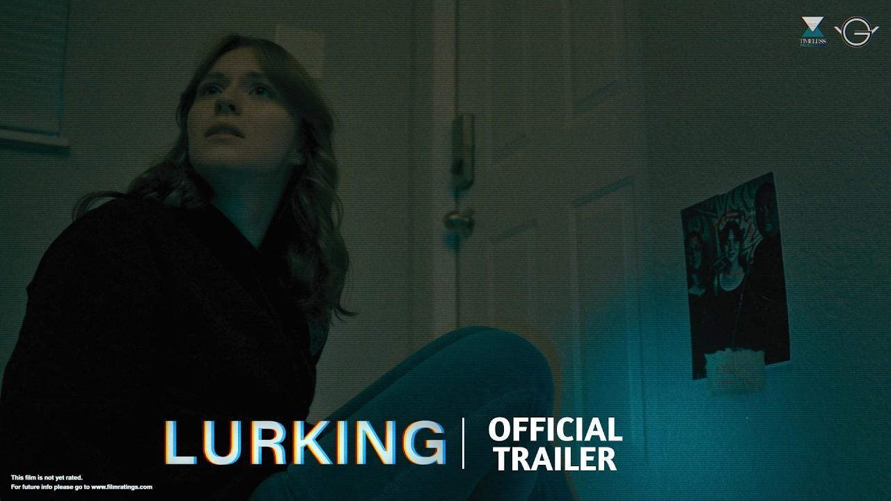 Lurking Trailer