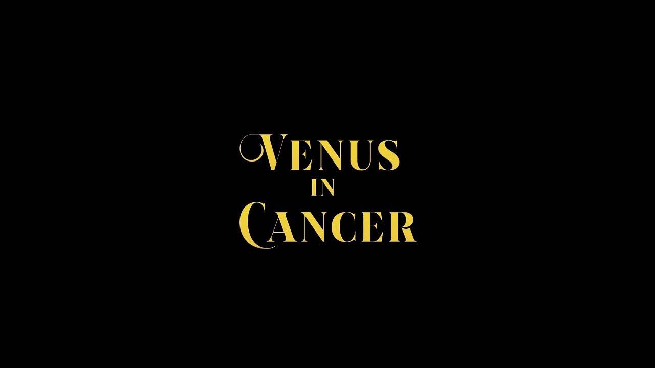 Venus in Cancer Trailer