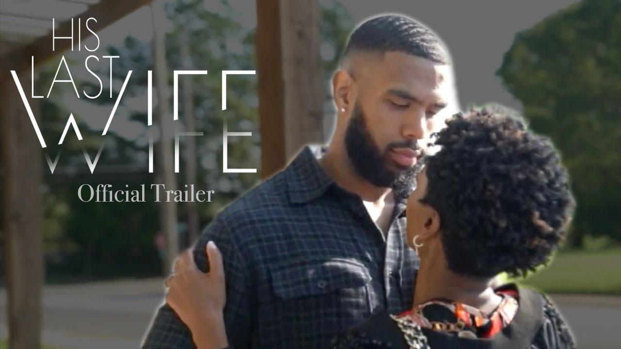 His Last Wife Trailer