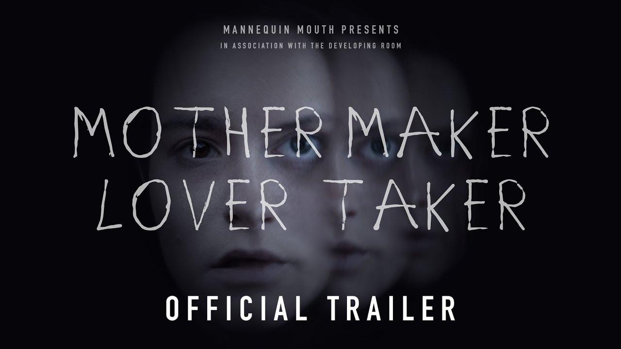 Mother Maker Lover Taker Trailer