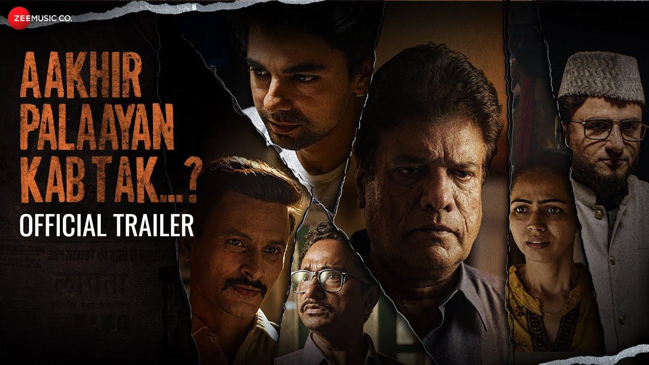 Aakhir Palaayan Kab Tak..? Trailer