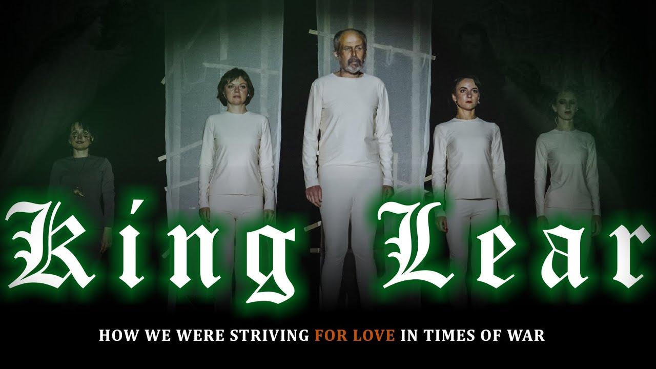 King Lear: How We Looked for Love During the War Trailer