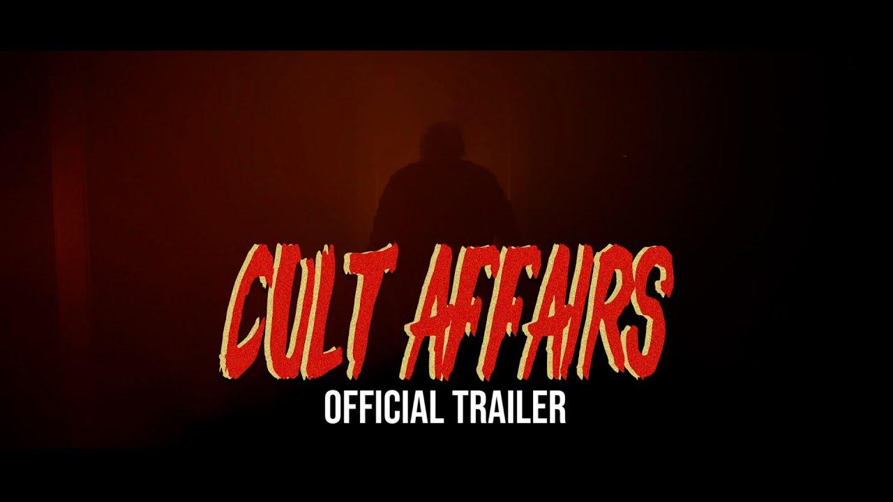 Cult Affairs Trailer