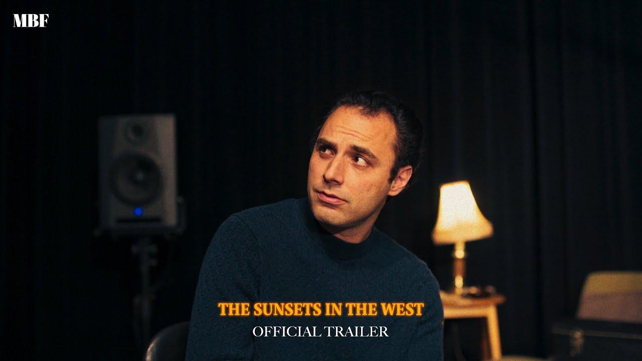 The Sunsets in the West Trailer