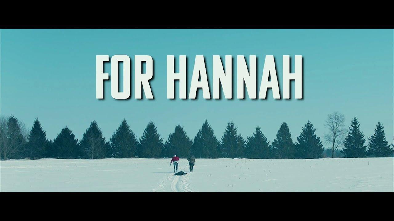 For Hannah Trailer