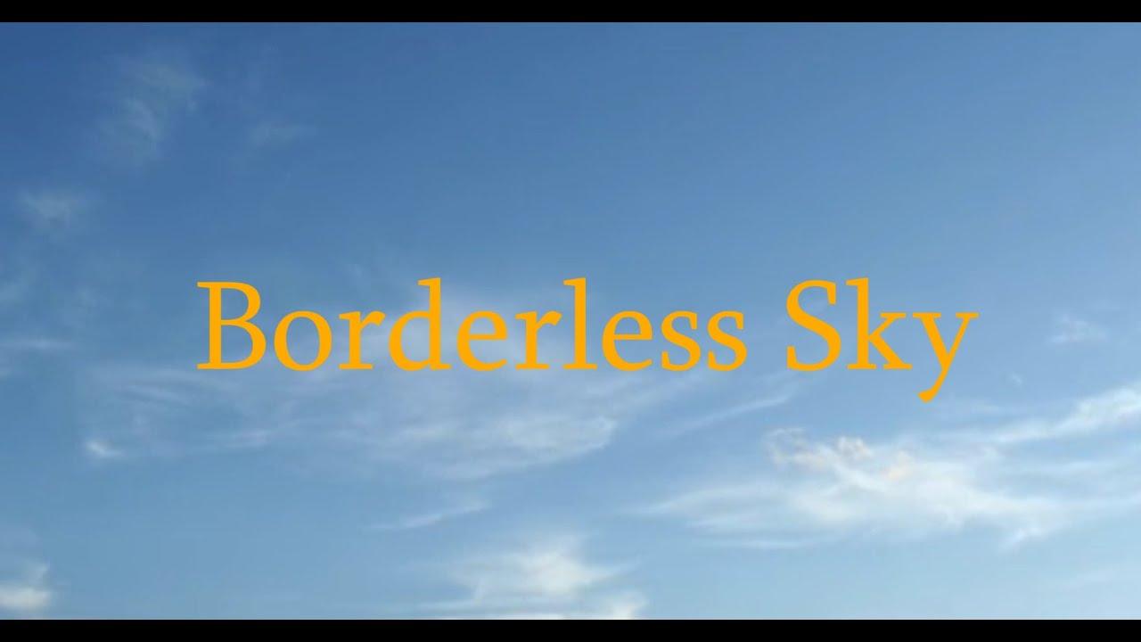 Borderless Sky Trailer