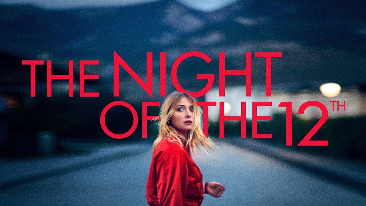 The Night of the 12th Trailer