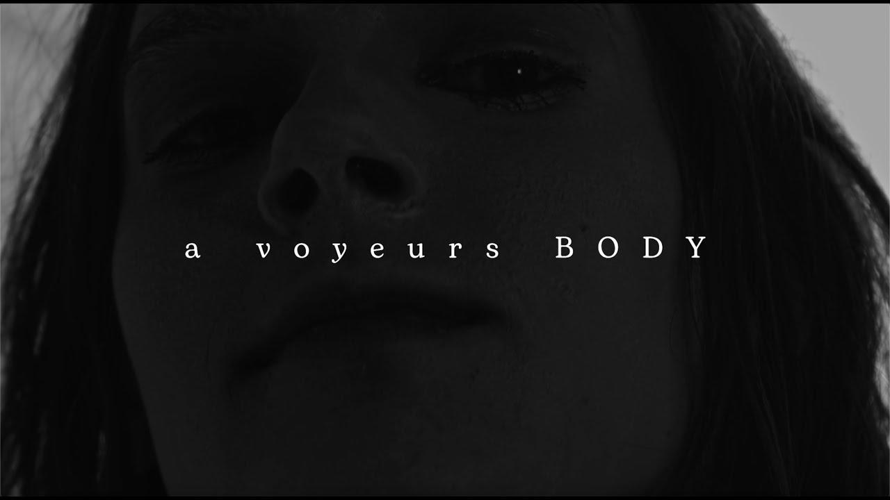 A Voyeurs Body Trailer