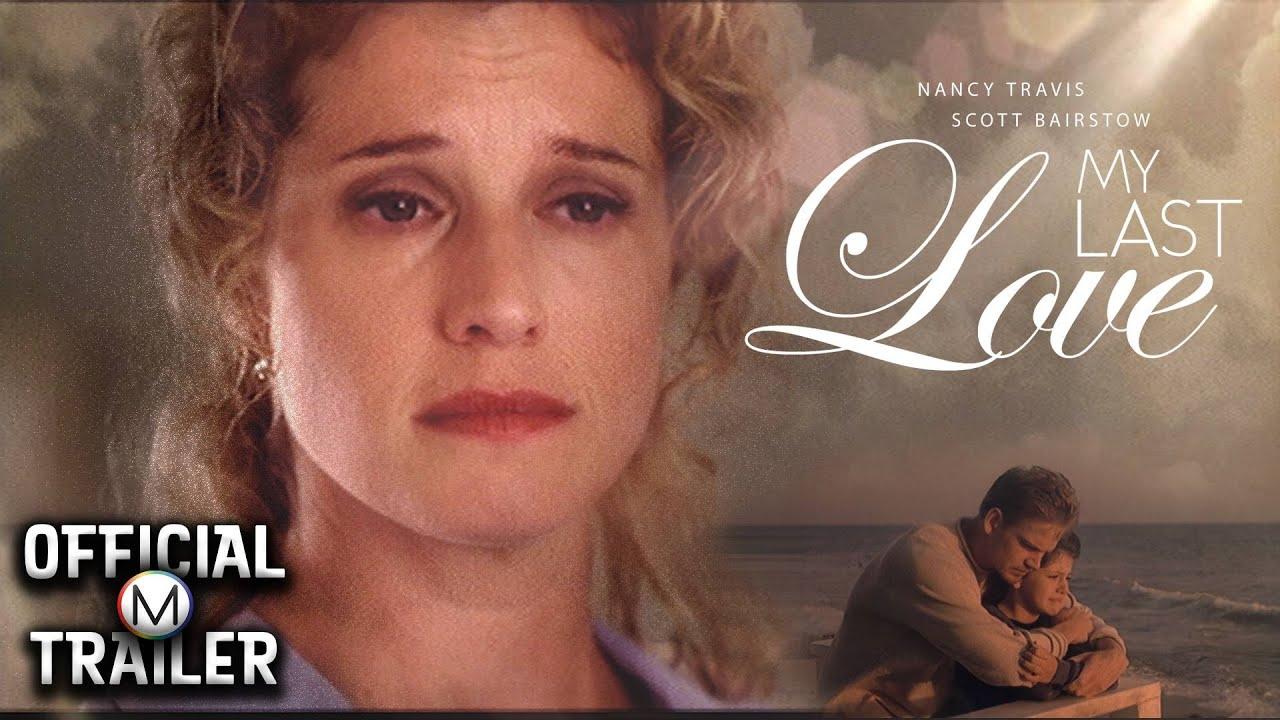 My Last Love Trailer