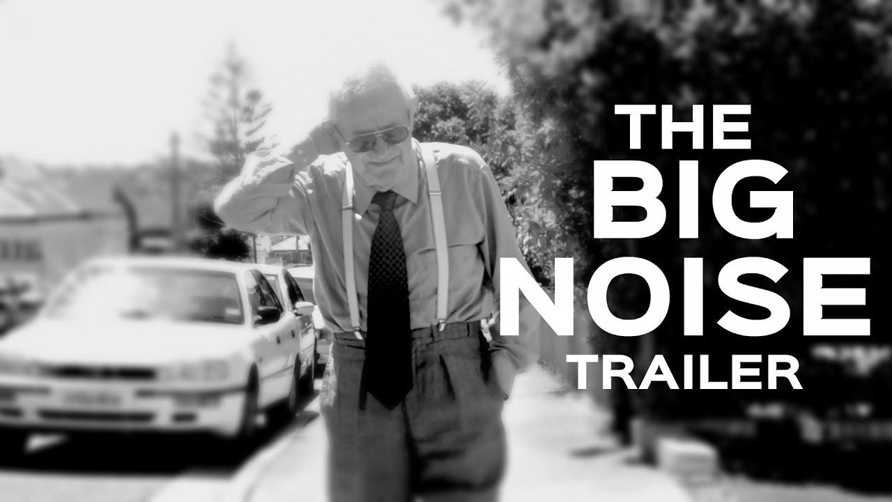 The Big Noise Trailer
