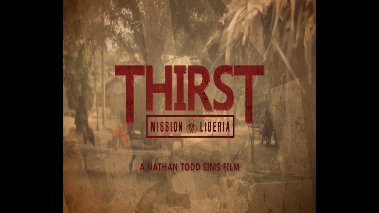 Thirst: Mission Liberia Trailer