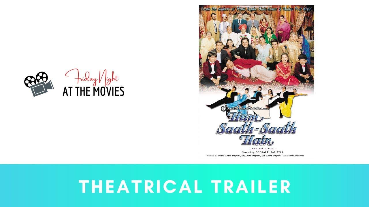 Hum Saath Saath Hain Trailer