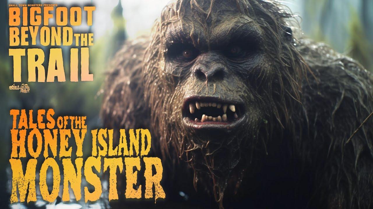 Tales of the Honey Island Swamp Monster: Bigfoot Beyond the Trail Trailer