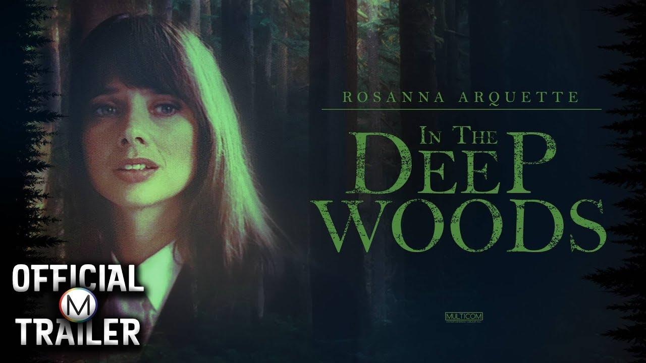 In the Deep Woods Trailer