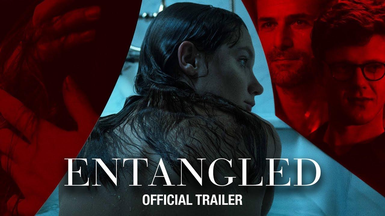 Entangled Trailer