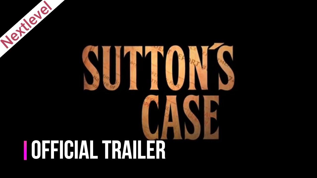 Sutton's Case Trailer