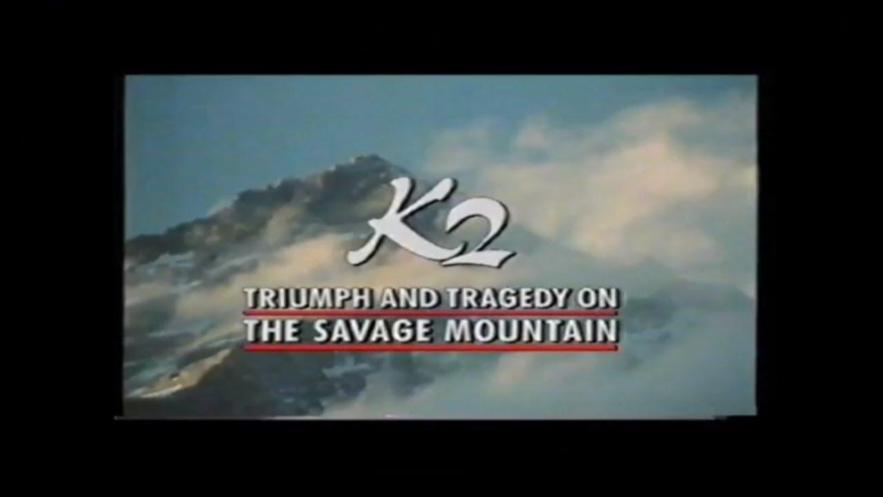 K2 - Triumph And Tragedy On The Savage Mountain Trailer