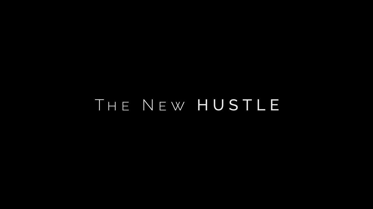The New Hustle Trailer