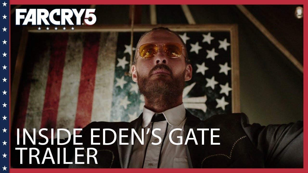 Far Cry 5: Inside Eden's Gate Trailer